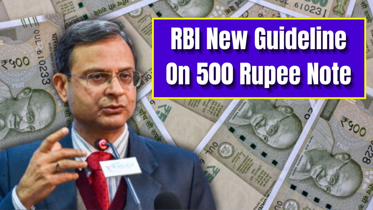 RBI New Guideline On 500 Rupee Note